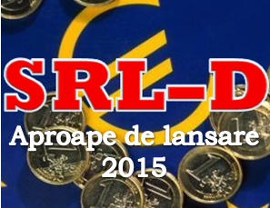 Programul SRL-D 2015 aproape de lansare – 24 august 2015