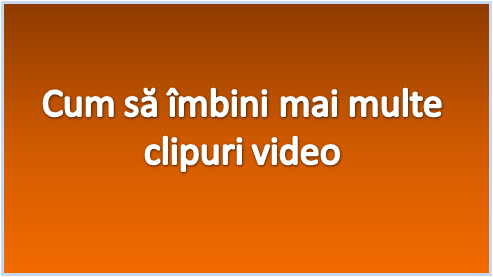 cum faci din mai multe filme unul singur