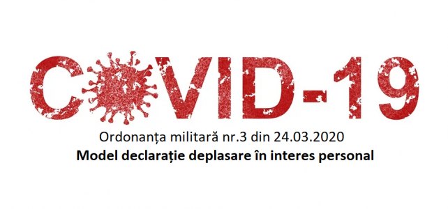 Model de declarație pe proprie răspundere, pentru deplasare, cf. Ordonanței Militare nr.3 din 24.03.2020, privind măsuri de prevenire a răspândirii COVID-19. MODEL NOU! Model de declarație pe proprie răspundere, pentru deplasare, cf. Ordonanței Militare nr.3 din 24.03.2020, privind măsuri de prevenire a răspândirii COVID-19. MODEL NOU!